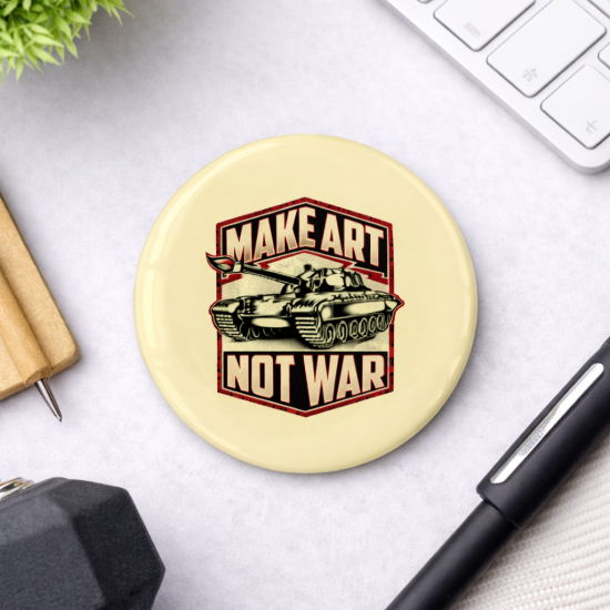 Pin Buttons Quetos Make Art Not War Size 58mm